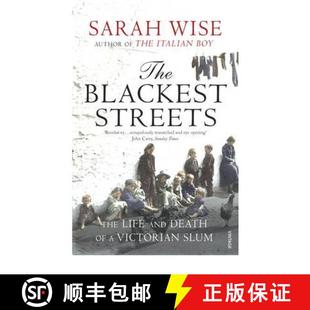 【3-4周达】The Blackest Streets : The Life and Death of a Victorian Slum [9781844133314]