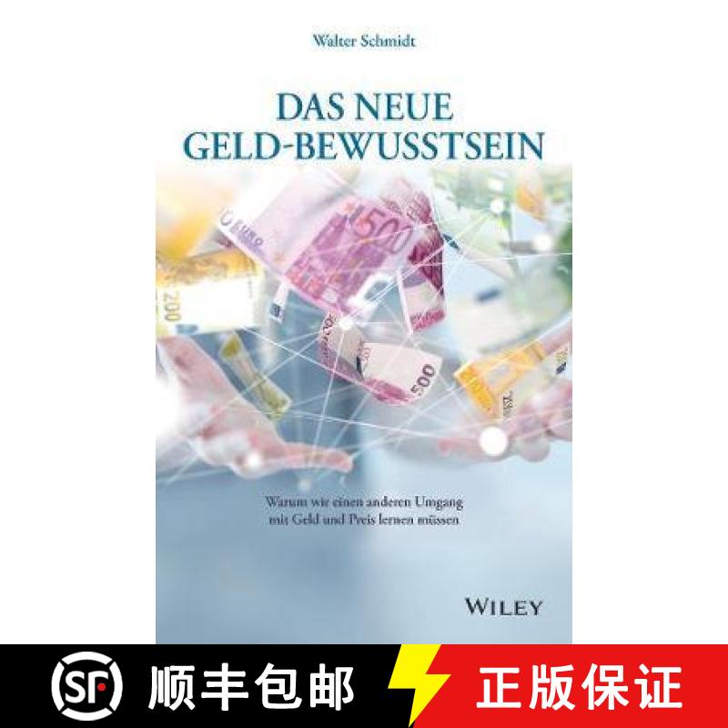 【3-4周达】Das neue Geld-Bewusstsein - Warum wir einen anderen Umgang mit Geld und Preis lerne n mussen [9783527509331]