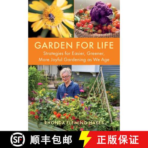 【3-4周达】Garden for Life: Strategies for Easier, Greener, More Joyful Gardening as We Age [9781645023258]