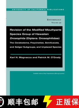 预订 Revision of the Modified Mouthparts Species Group of Hawaiian Drosophila (Diptera: Drosophilidae... [9780520098732]