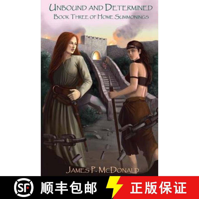 预订 Unbound and Determined: Book Three of Home Summonings [9780996050456]