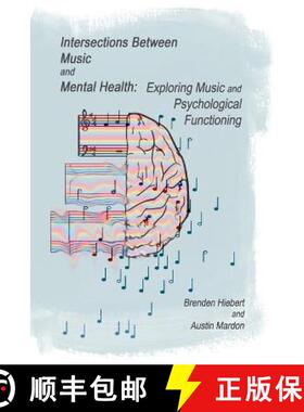 预订 Intersections Between Music and Mental Health: Exploring Music and Psychological Functioning [9781773698205]