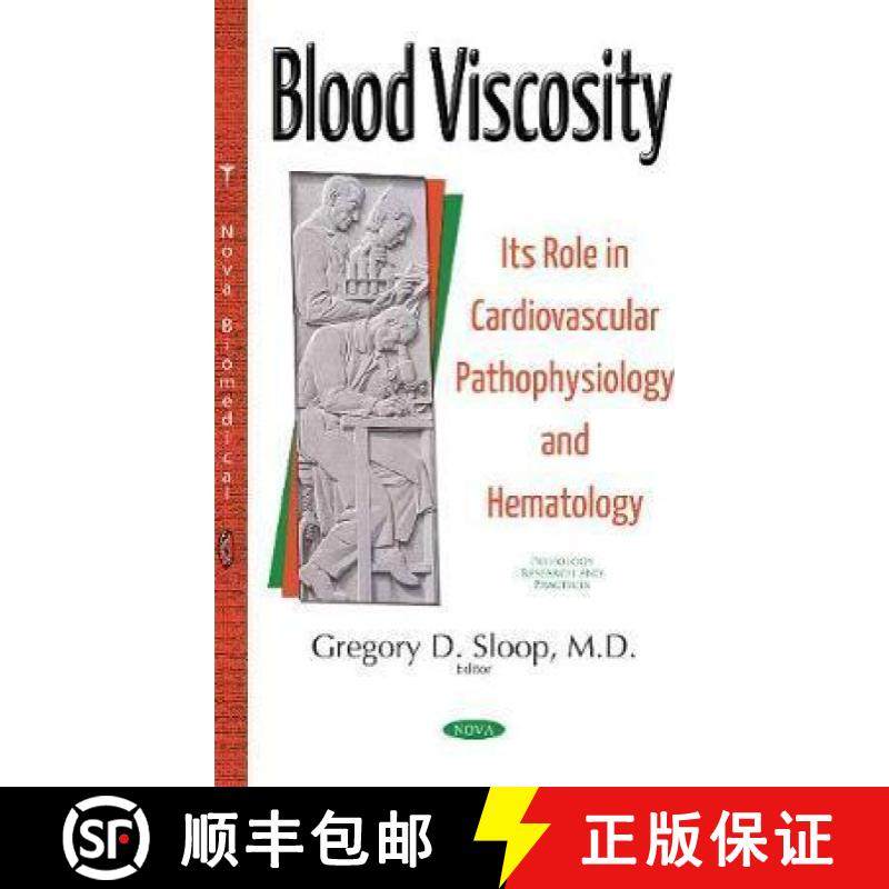 【3-4周达】Blood Viscosity: Its Role in Cardiovascular Pathophysiology and Hematology [9781536109634]