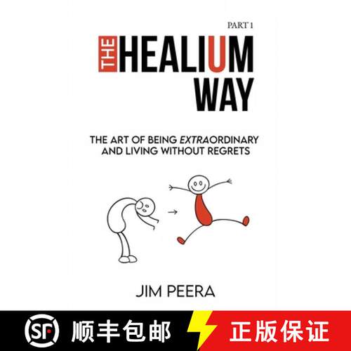 【3-4周达】The Healium Way: The Art of Being Extraordinary and Living Without Regrets [9781737595007]