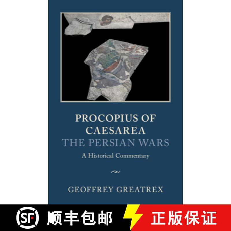 【3-4周达】Procopius of Caesarea: The Persian Wars: A Historical Commentary [9781107053229]