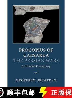 【3-4周达】Procopius of Caesarea: The Persian Wars: A Historical Commentary [9781107053229]