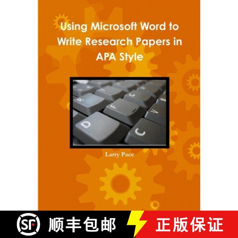 【2-3周达】Using Microsoft Word to Write Research Papers in APA Style [9780979977565]