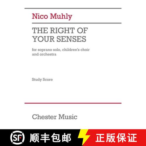 【3-4周达】The Right of Your Senses (Study Score): For Soprano Solo, Children's Choir and Orchestra [9781705160077]