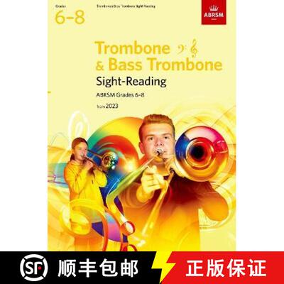 【3-4周达】Sight-Reading for Trombone (bass clef and treble clef) and Bass Trombone, ABRSM Grades 6-8... [9781786015082]