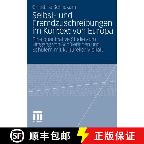 【3-4周达】Selbst- und Fremdzuschreibungen im Kontext von Europa: Eine quantitative Studie zum Umgang... [9783531170817]