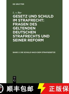 预订 Die Schuld nach dem Strafgesetze [9783111308746]