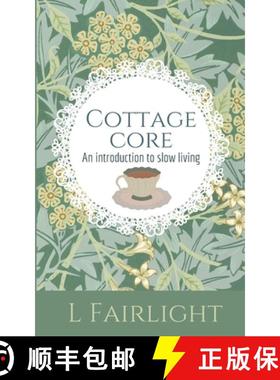 【3-4周达】Cottagecore: An Introduction to Slow Living [9780473731489]