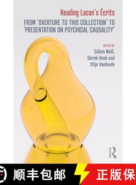 【3-4周达】Reading Lacan's Écrits: From 'Overture to this Collection' to 'Presentation on Psychical ... [9781032437378]