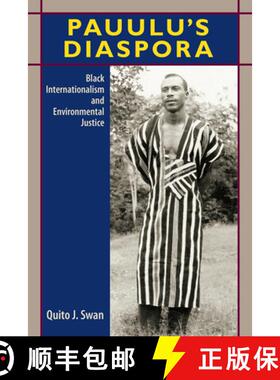 预订 Pauulu`s Diaspora – Black Internationalism and Environmental Justice [9780813066417]