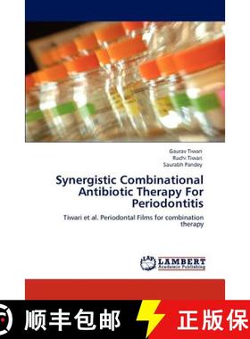 预订 Synergistic Combinational Antibiotic Therapy For Periodontitis [9783848427659]