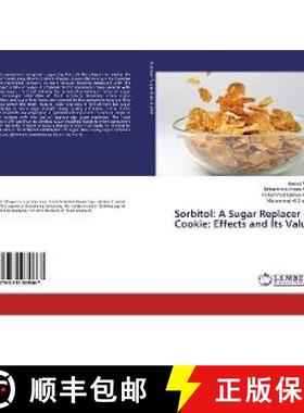 预订 Sorbitol: A Sugar Replacer in Cookie: Effects and Its Value [9783330039667]