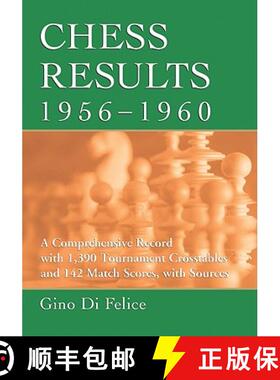 【3-4周达】Chess Results, 1956-1960 : A Comprehensive Record with 1,390 Tournament Crosstables and 14... [9780786448036]