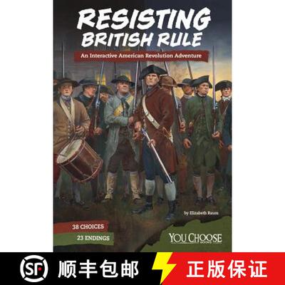 预订 精装 Resisting British Rule: An Interactive American Revolution Adventure [9781543515411]