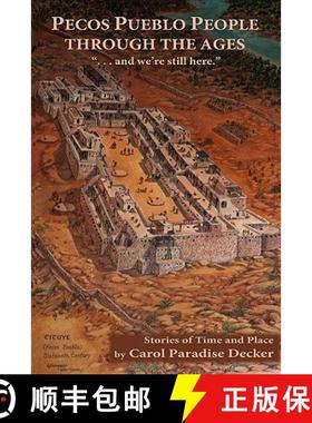 预订 Pecos Pueblo People Through the Ages [9780865348233]