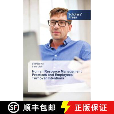 预订 Human Resource Management Practices and Employees Turnover Intentions [9786202310277]