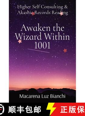 【3-4周达】Awaken the Wizard Within 1001: Higher Self Consulting & Akashic Records Reading [9781736180105]