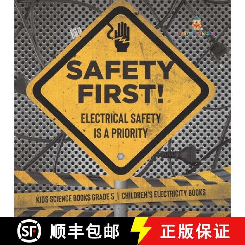 【3-4周达】Safety First! Electrical Safety Is a Priority | Kids Science Books Grade 5 | Children's El... [9781541960039]