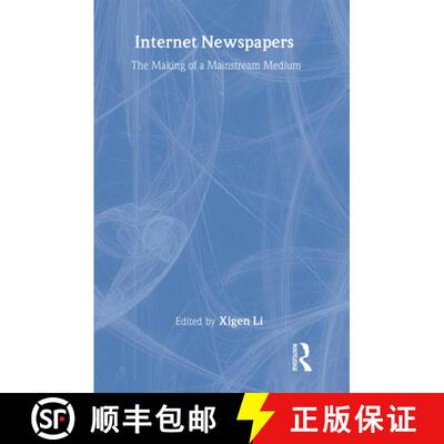 【3-4周达】精装 Internet Newspapers: The Making of a Mainstream Medium [9780805854169]