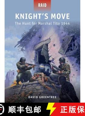 预订 Knight's Move - the Hunt for Marshal Tito, 1944 [9781849086011]