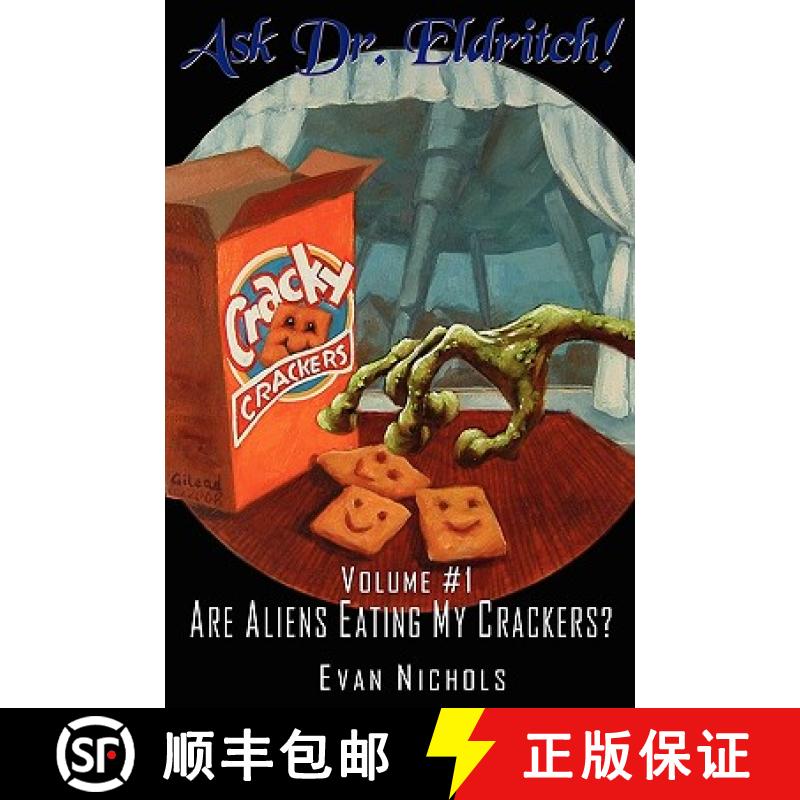 【2-3周达】Ask Dr. Eldritch Volume #1 Are Aliens Eating My Crackers? [9780557171620]