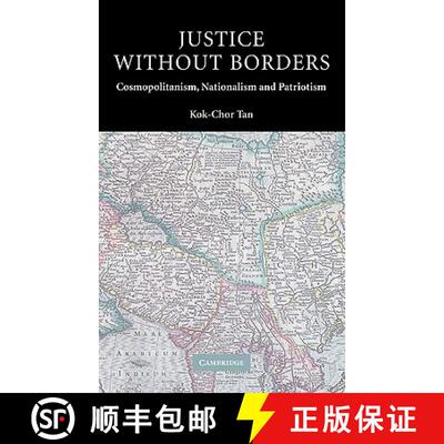 【3-4周达】Justice without Borders: Cosmopolitanism, Nationalism, and Patriotism - Justice without Bo... [9780521834544]