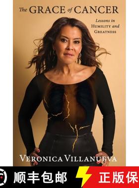 【3-4周达】The Grace of Cancer: Lessons in Humility and Greatness [9781544507934]