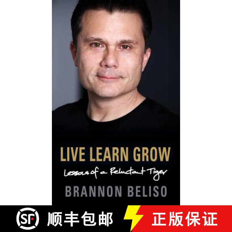 预订 Live Learn Grow: Lessons of a Reluctant Tiger [9781634920865]
