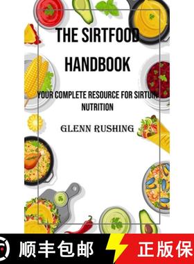 预订 The Sirtfood Handbook: Your Complete Resource for Sirtuin Nutrition [9788794477406]