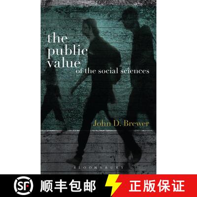 【3-4周达】The Public Value of the Social Sciences: An Interpretive Essay [9781780931746]