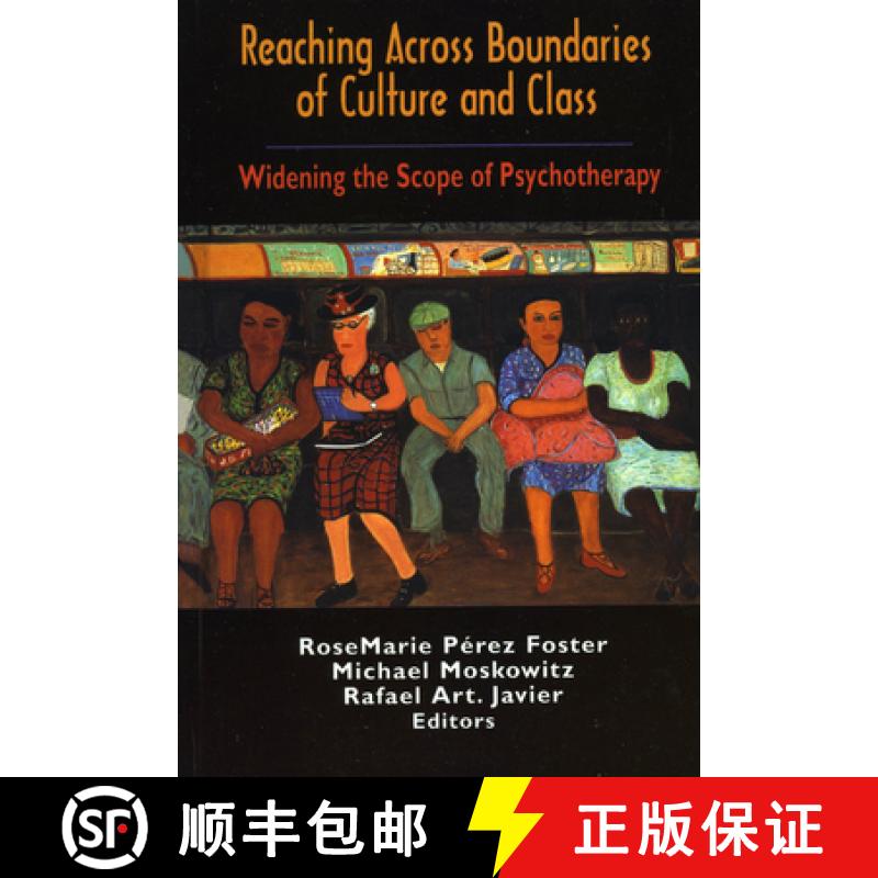 【3-4周达】Reaching Across Boundaries of Culture and Class : Widening the Scope of Psychotherapy [9781568214870]