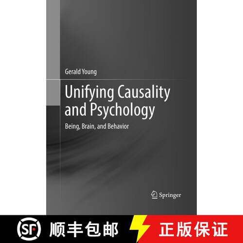 【3-4周达】Unifying Causality and Psychology : Being, Brain, and Behavior (Softcover reprint of the o... [9783319795799]