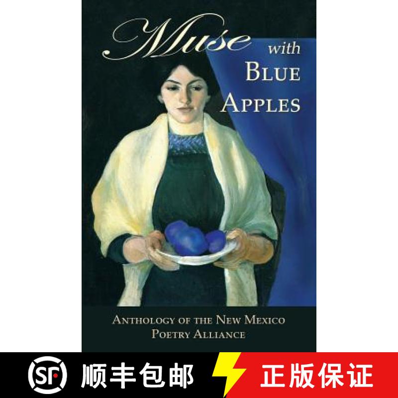 【3-4周达】Muse with Blue Apples: Anthology of the New Mexico Poetry Alliance [9781940769509]