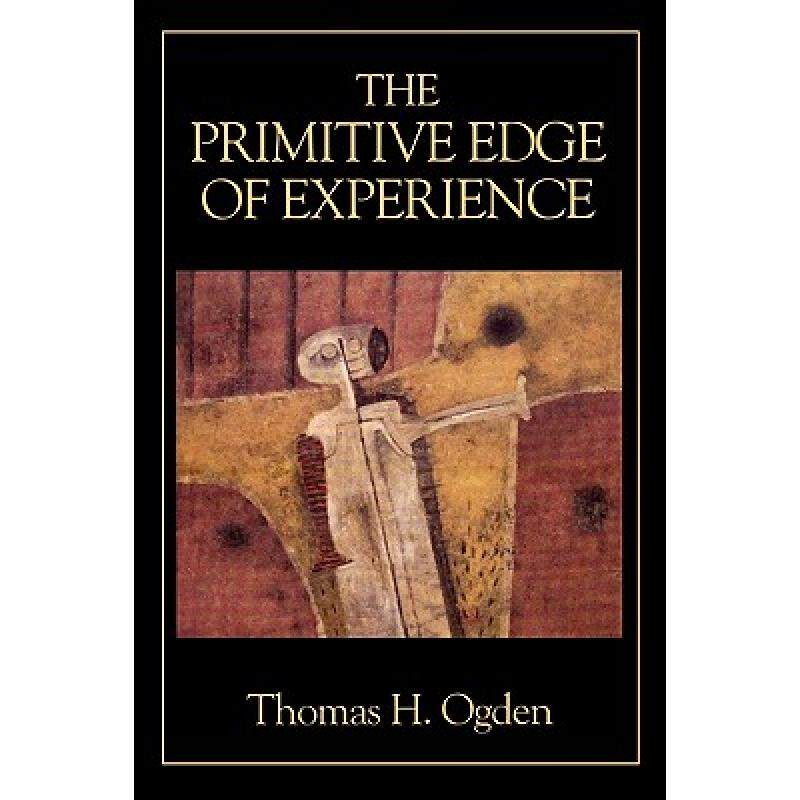 预订 the primitive edge of experience [9780876682906]