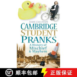 【3-4周达】Cambridge Student Pranks: A History of Mischief and Mayhem [9780752453958]