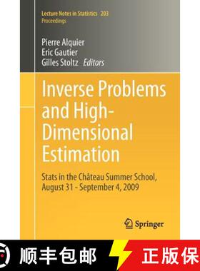 【3-4周达】Inverse Problems and High-Dimensional Estimation : Stats in the Château Summer School, Au... [9783642199882]
