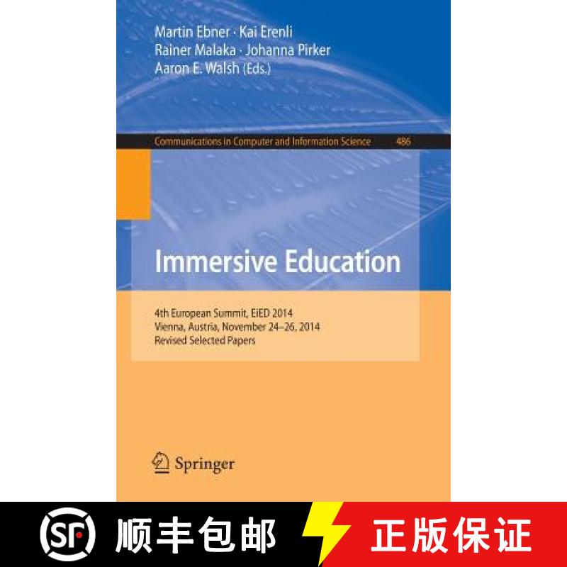 【3-4周达】Immersive Education : 4th European Summit, EiED 2014, Vienna, Austria, November 24-26, 201... [9783319220161]