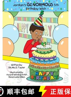 预订 Jordan's Ginormous 5th Birthday Wish [9780996527521]