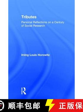 【3-4周达】Tributes: Personal Reflections on a Century of Social Research [9780765802187]