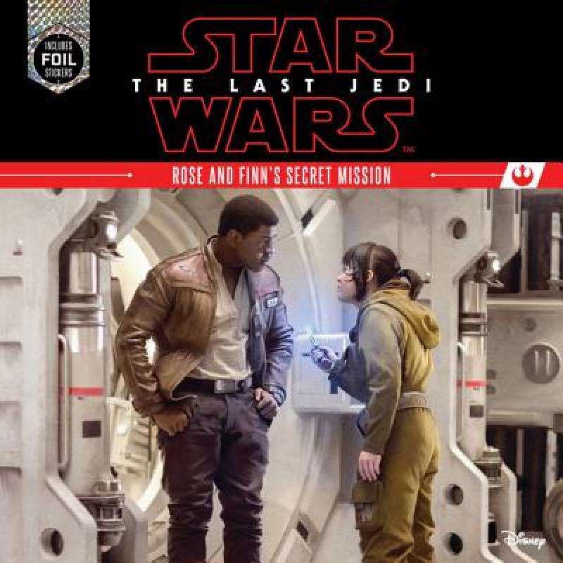 star wars: the last jedi rose and finns . [9781484705544]