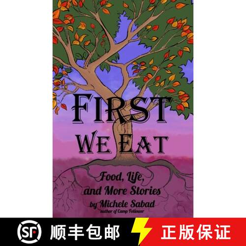【3-4周达】First We Eat: Food, Life, and More Stories [9781775142324]