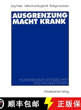 【3-4周达】Ausgrenzung macht krank : Homosexuellenfeindschaft und HIV-Infektionen [9783531131634]