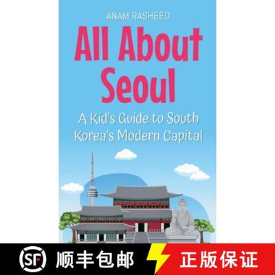 预订 All About Seoul: A Kid's Guide to South Korea's Modern Capital [9798230245186]