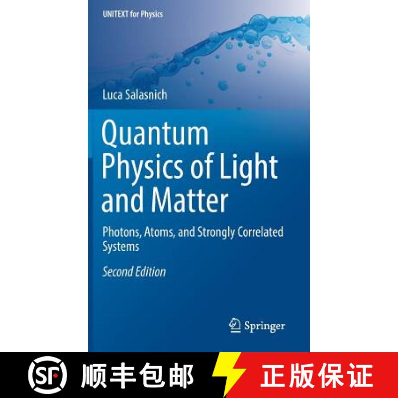 【3-4周达】Quantum Physics of Light and Matter : Photons, Atoms, and Strongly Correlated Systems [9783319529974]
