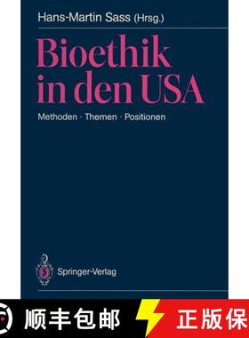 【3-4周达】Bioethik in den USA : Methoden · Themen · Positionen. Mit besonderer Berücksichtigung d... [9783540194200]