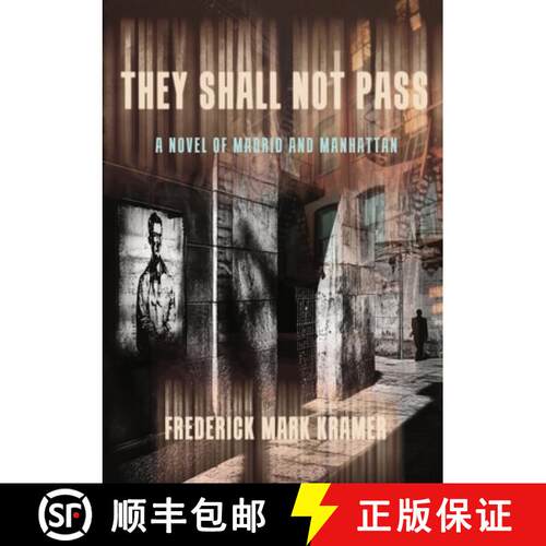【3-4周达】They Shall Not Pass: A Novel of Madrid and Manhattan [9781963846263]